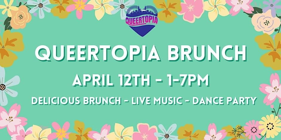 Queertopia Brunch: Love, Laughter & Chosen Family